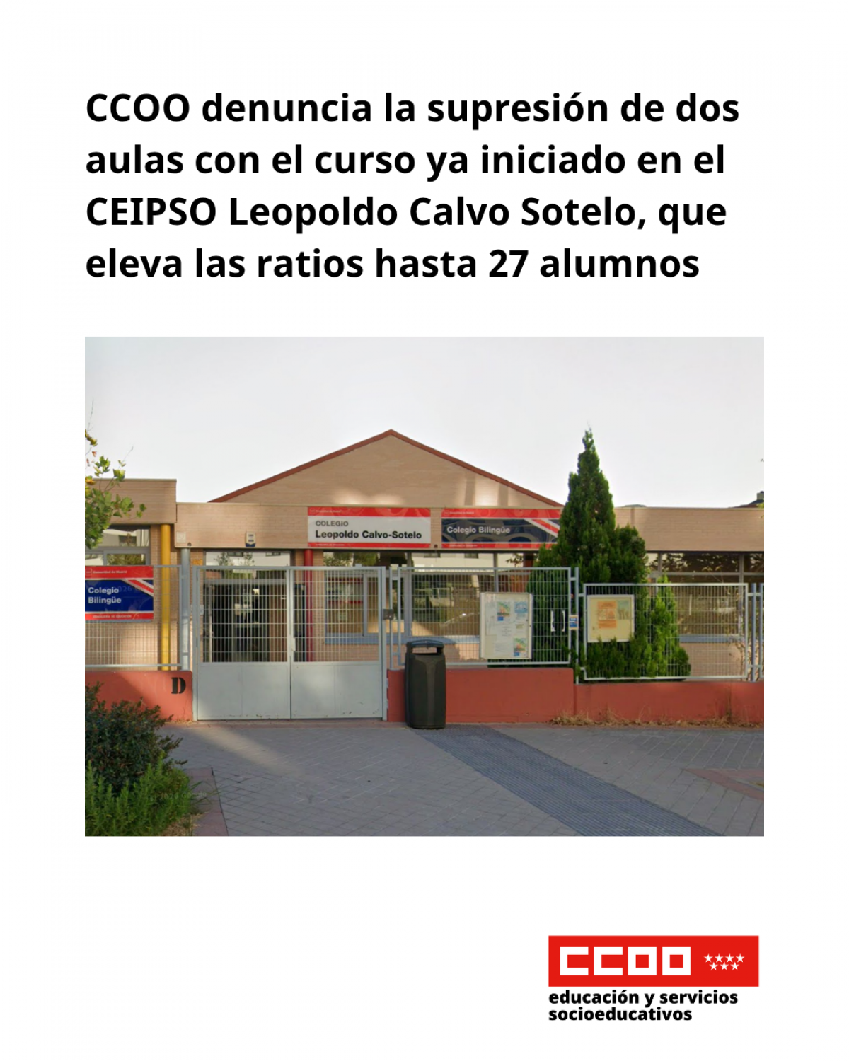 Supresión de dos aulas con el curso ya iniciado en el CEIPSO Leopoldo Calvo Sotelo