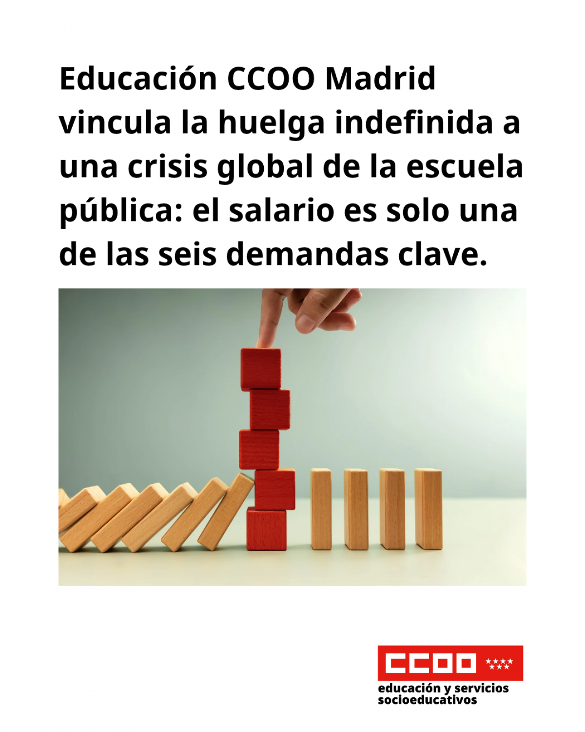 CCOO Madrid vincula la huelga indefinida a una crisis global de la escuela pública