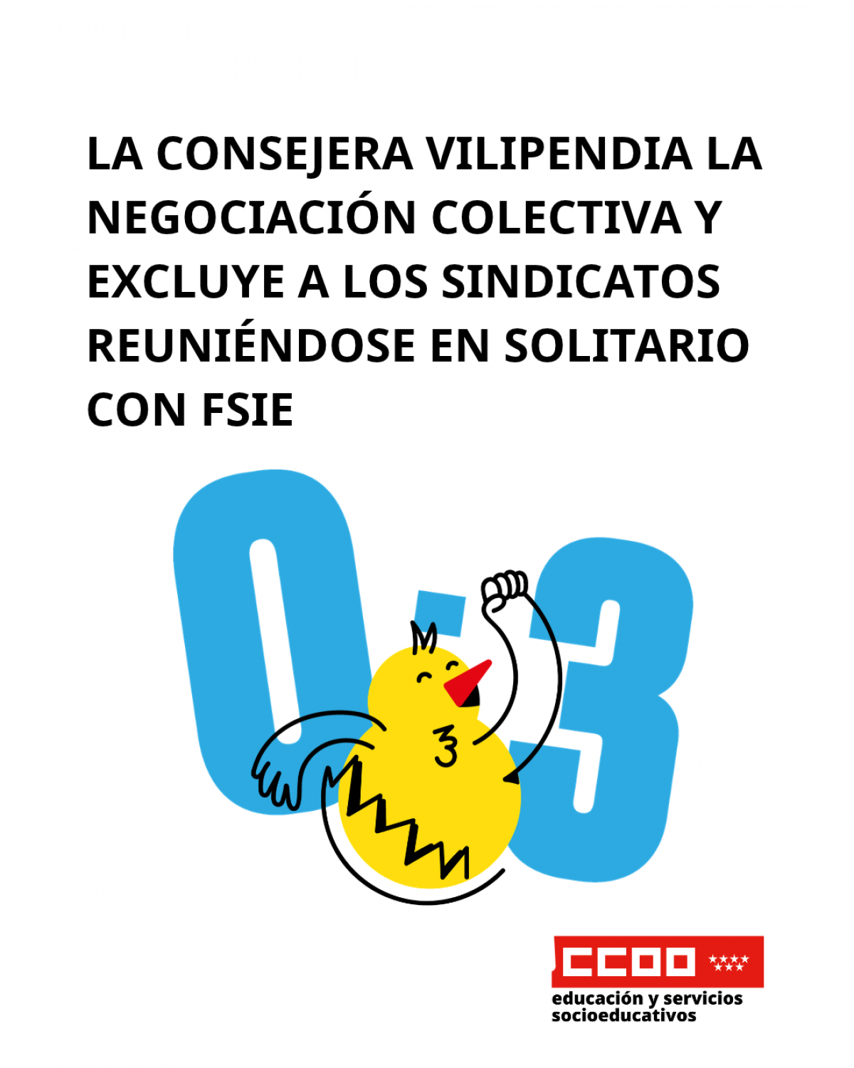 LA CONSEJERA VILIPENDIA LA NEGOCIACIÓN COLECTIVA Y EXCLUYE A LOS SINDICATOS