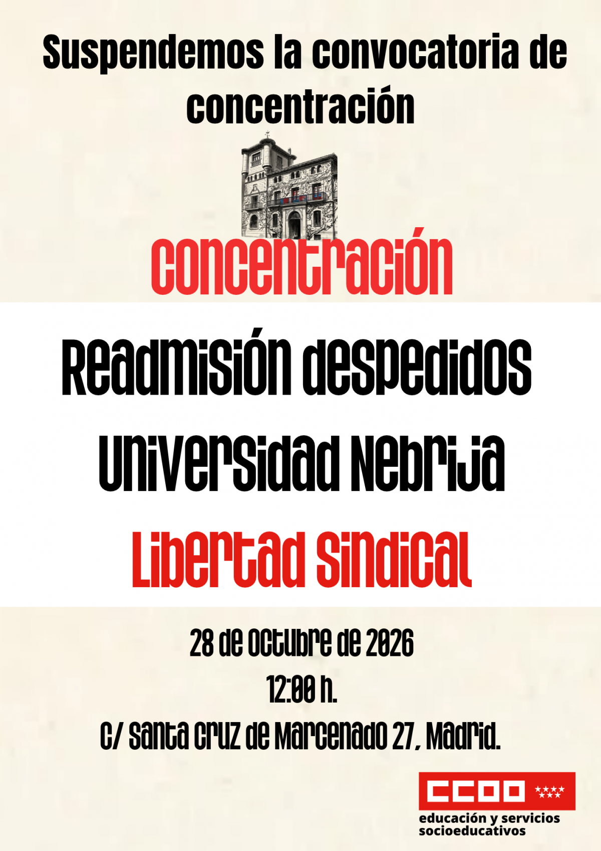 CONCENTRACIÓN: Universidad Nebrija. miércoles 28 a las 12 h (Santa Cruz de Marcenado, 27)