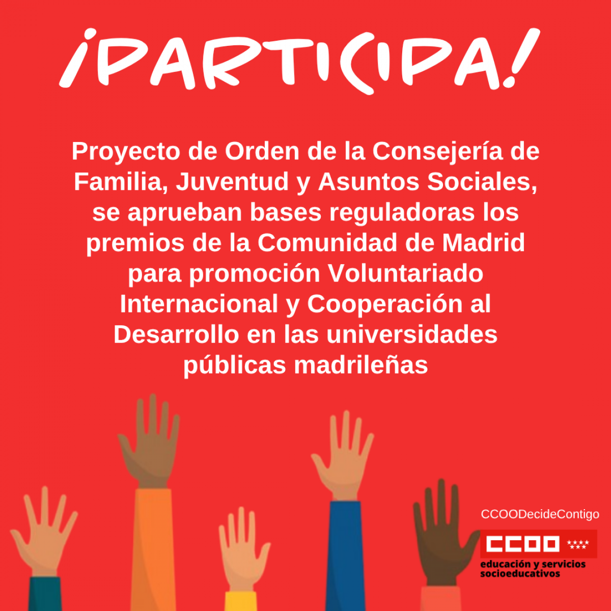 Proyecto de Orden de la Consejería de Familia, Juventud y Asuntos Sociales, se aprueban bases reguladoras los premios de la Comunidad de Madrid para promoción Voluntariado Internacional y Cooperación al Desarrollo en las universidades públicas madrileñas