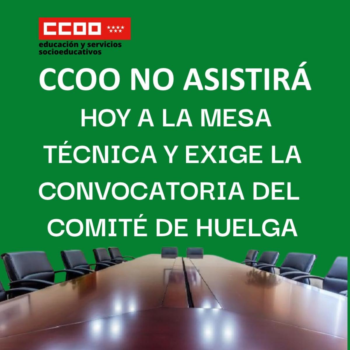 CCOO NO ASISTIRÁ HOY A LA MESA TÉCNICA