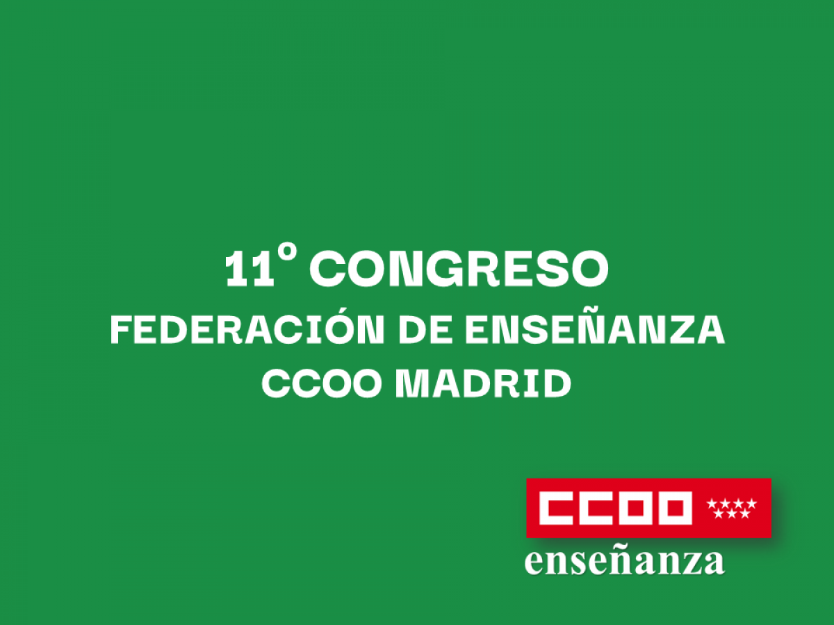 11 CONGRESOFEDERACIN DE ENSEANZACCOO MADRID