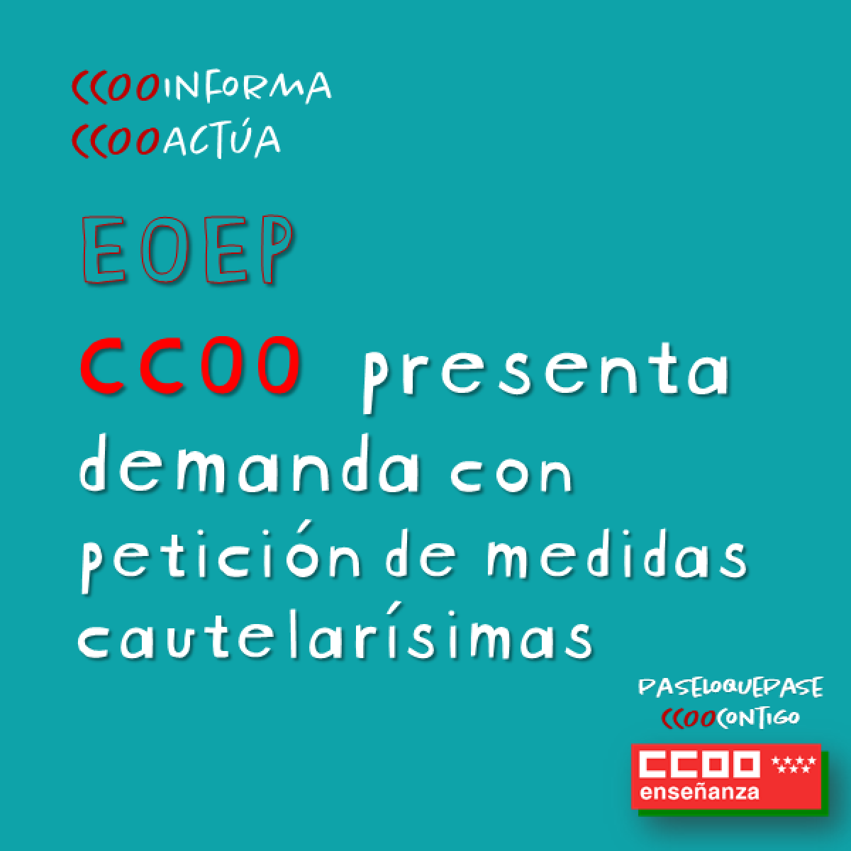 CCOO presenta demanda con petición de medidas cautelarísimas