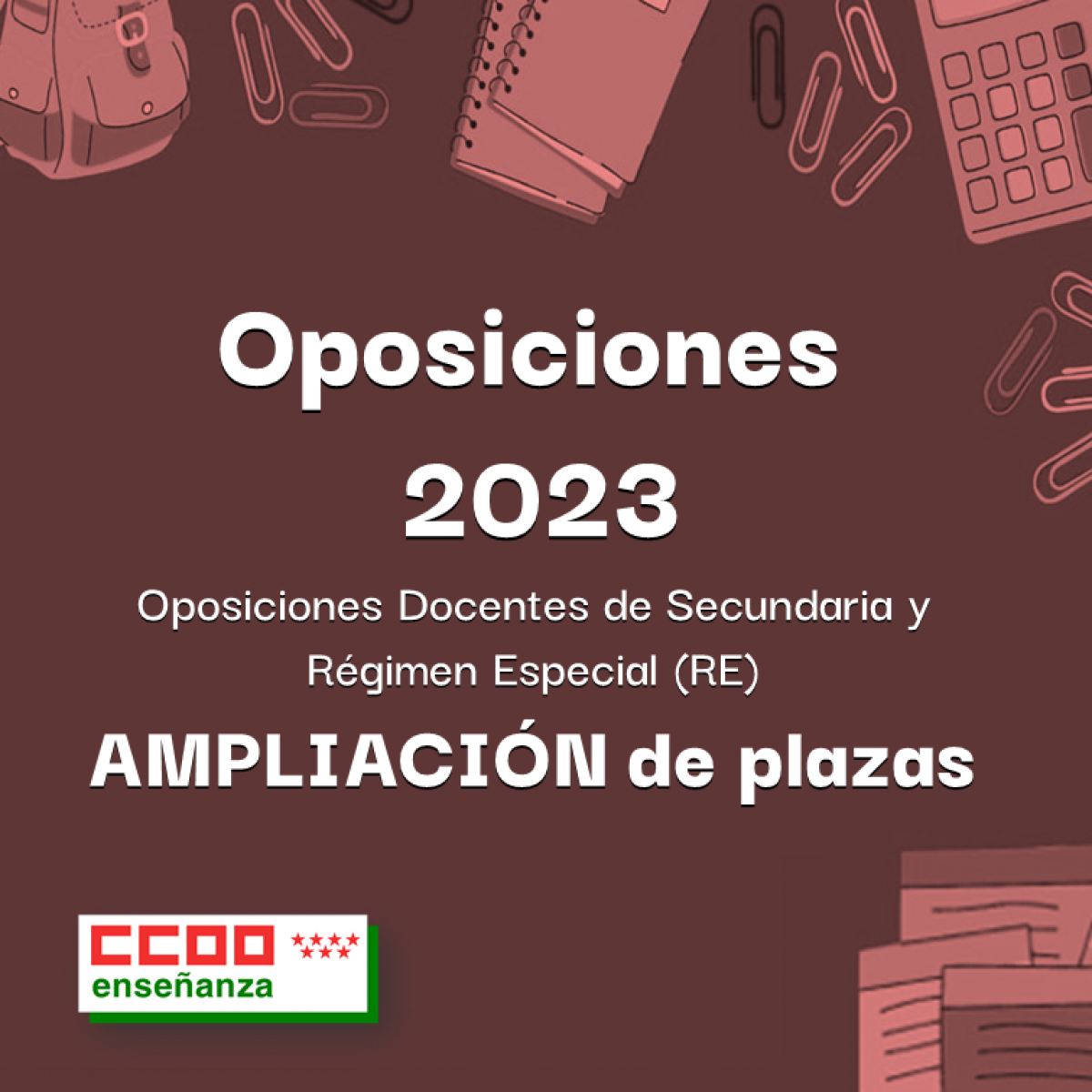 Aampliación de plazas convocadas para las Oposiciones Docentes de Secundaria y Régimen Especial (RE)