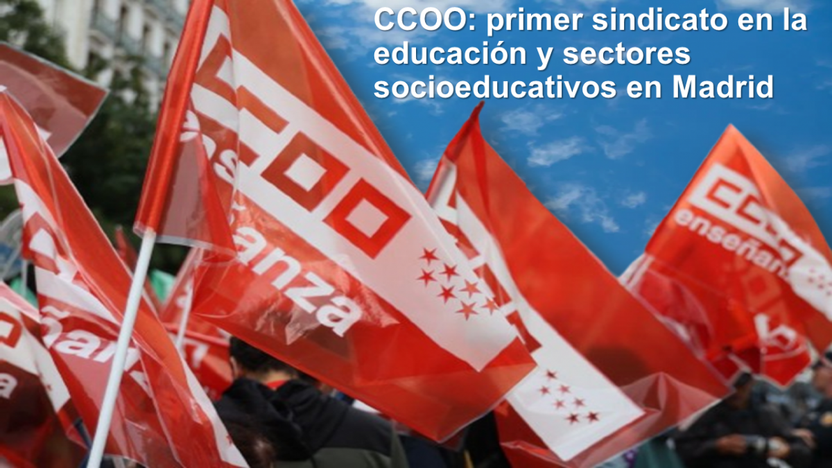 CCOO: primer sindicato en la educacin y sectores socioeducativos en Madrid