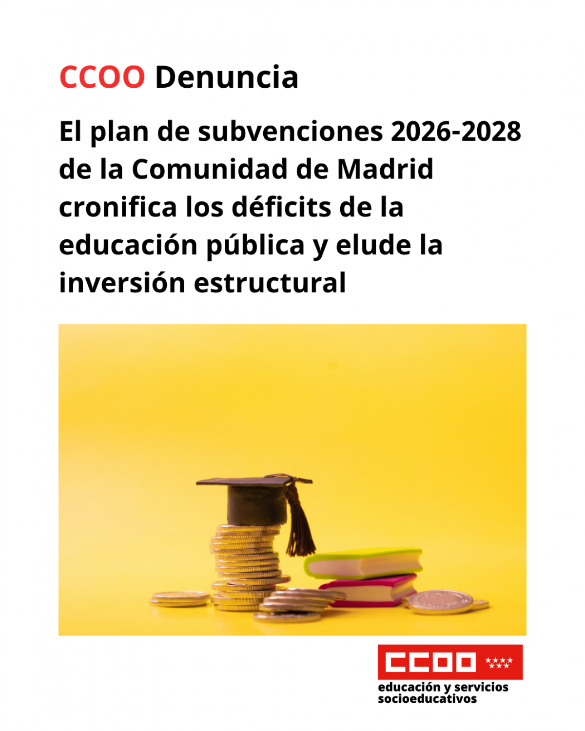 El plan de subvenciones 2026-2028 de la Comunidad de Madrid cronifica los déficits de la educación pública y elude la inversión estructural